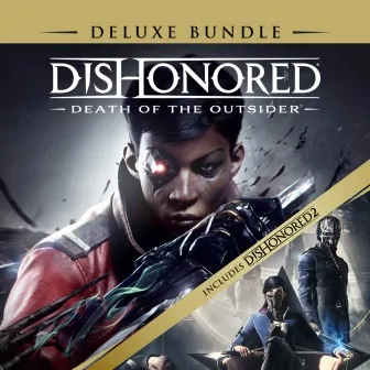 Dishonored: Death of the Outsider - Deluxe-набор Прокат и аренда игры 7 дней